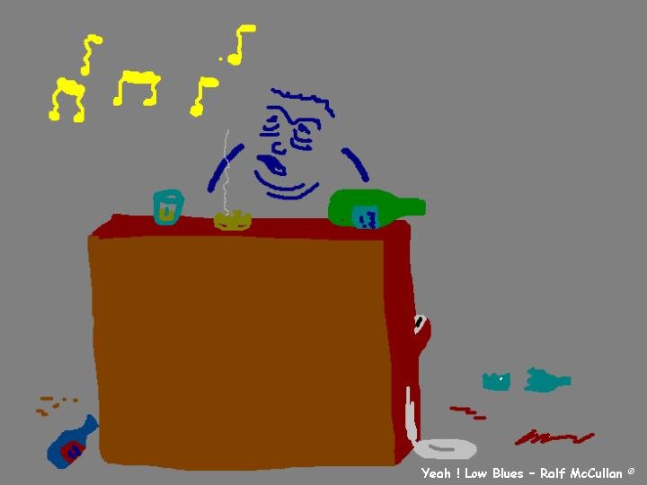 Yeah ! Low Blues © Ralf McCullan